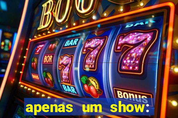 apenas um show: pancadaria 2